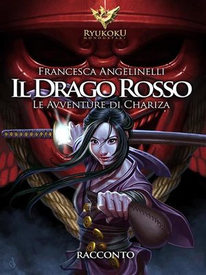 cover image of Il drago rosso. Le avventure di Chariza